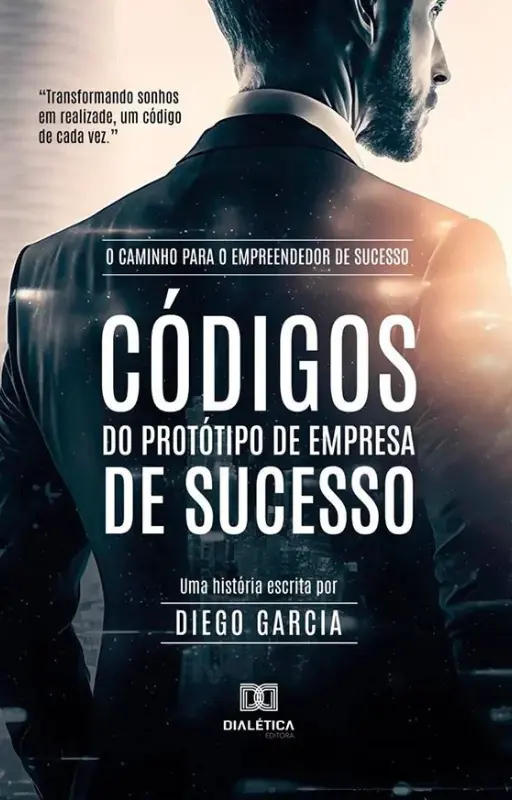 Capa do livro Códigos do Protótipo de Empresa de Sucesso, de Diego Garcia